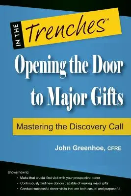 Otwieranie drzwi do dużych darowizn: Opanuj rozmowę z odkrywcą - Opening the Door to Major Gifts: Mastering the Discovery Call