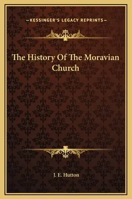 Historia kościoła morawskiego - The History Of The Moravian Church