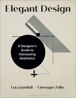 Elegancki design: Przewodnik projektanta po wykorzystaniu estetyki - Elegant Design: A Designer's Guide to Harnessing Aesthetics