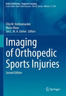 Obrazowanie ortopedycznych urazów sportowych - Imaging of Orthopedic Sports Injuries
