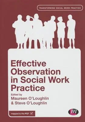 Skuteczna obserwacja w praktyce pracy socjalnej - Effective Observation in Social Work Practice