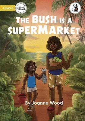 Krzew jest supermarketem - The Bush is a Supermarket