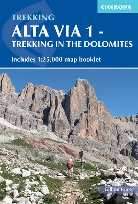 Alta Via 1 - Trekking w Dolomitach: zawiera broszurę z mapą 1:25 000 - Alta Via 1 - Trekking in the Dolomites: Includes 1:25,000 Map Booklet