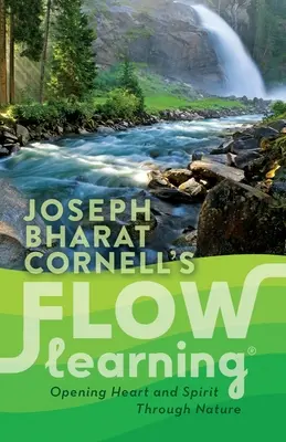 Flow Learning: Otwieranie serca i ducha poprzez naturę - Flow Learning: Opening Heart and Spirit Through Nature