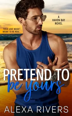 Pretend to Be Yours: Romans w małym mieście - Pretend to Be Yours: A Small Town Romance