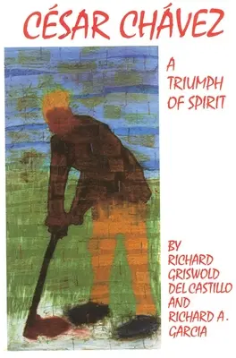 Cesar Chavez, tom 11: Triumf ducha - Cesar Chavez, Volume 11: A Triumph of Spirit