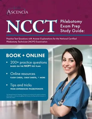 Przewodnik przygotowujący do egzaminu z flebotomii NCCT: Praktyczne pytania testowe z objaśnieniami odpowiedzi do egzaminu National Certified Phlebotomy Technician (NCPT). - NCCT Phlebotomy Exam Prep Study Guide: Practice Test Questions with Answer Explanations for the National Certified Phlebotomy Technician (NCPT) Examin