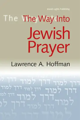 Droga do żydowskiej modlitwy - The Way Into Jewish Prayer