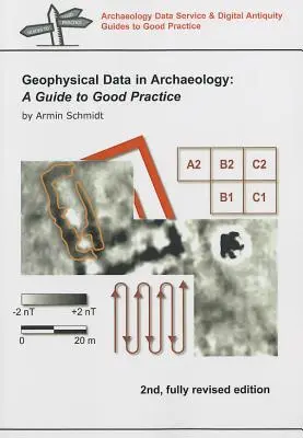 Dane geofizyczne w archeologii - przewodnik po dobrych praktykach - Geophysical Data in Archaeology - A Guide to Good Practice