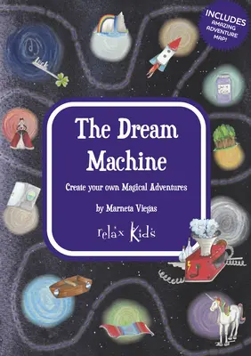 Maszyna marzeń: Stwórz własne magiczne przygody - The Dream Machine: Create Your Own Magical Adventures