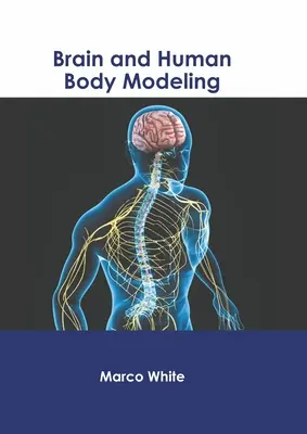 Modelowanie mózgu i ludzkiego ciała - Brain and Human Body Modeling