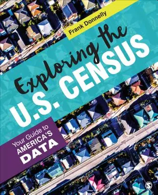 Odkrywanie amerykańskiego spisu powszechnego: Przewodnik po amerykańskich danych - Exploring the U.S. Census: Your Guide to America's Data