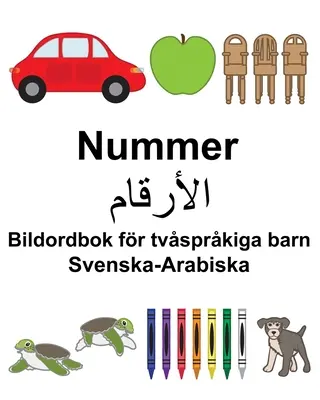 Szwedzko-arabski Liczby/الأرقام Słownik obrazkowy dla dzieci dwujęzycznych - Svenska-Arabiska Nummer/الأرقام Bildordbok fr tvsprkiga barn