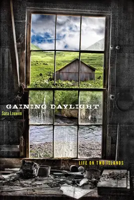 Zdobywanie światła dziennego: Życie na dwóch wyspach - Gaining Daylight: Life on Two Islands