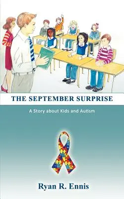 Wrześniowa niespodzianka: Opowieść o dzieciach i autyzmie - The September Surprise: A Story about Kids and Autism