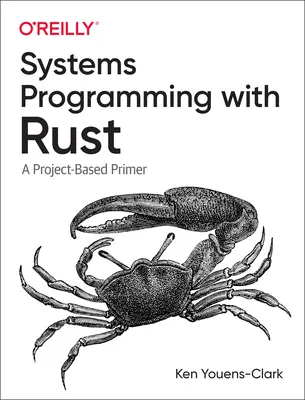 Command-Line Rust: A Project-Based Primer for Writing Rust Clis