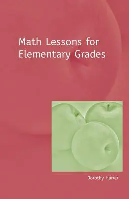 Lekcje matematyki dla klas podstawowych - Math Lessons for Elementary Grades