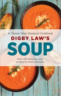 Książka kucharska Digby Law's Soup - Digby Law's Soup Cookbook