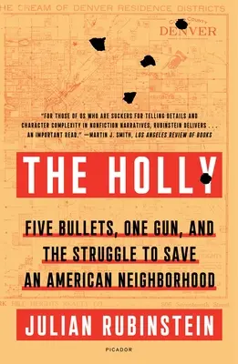 The Holly: Pięć kul, jeden pistolet i walka o ocalenie amerykańskiej dzielnicy - The Holly: Five Bullets, One Gun, and the Struggle to Save an American Neighborhood