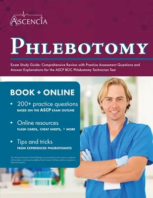 Phlebotomy Exam Study Guide: Kompleksowy przegląd z praktycznymi pytaniami testowymi i wyjaśnieniami odpowiedzi dla ASCP BOC Phlebotomy Technician - Phlebotomy Exam Study Guide: Comprehensive Review with Practice Assessment Questions and Answer Explanations for the ASCP BOC Phlebotomy Technician