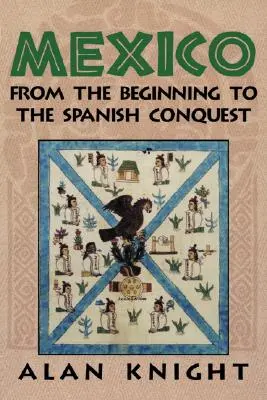 Meksyk: Tom 1, od początków do hiszpańskiego podboju - Mexico: Volume 1, from the Beginning to the Spanish Conquest