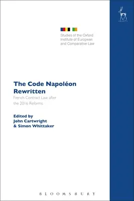Kodeks Napolona na nowo: Francuskie prawo umów po reformach z 2016 r. - The Code Napolon Rewritten: French Contract Law after the 2016 Reforms