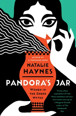 Słoik Pandory: Kobiety w mitach greckich - Pandora's Jar: Women in the Greek Myths