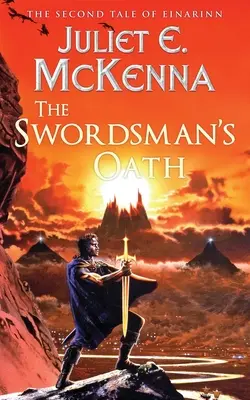 Przysięga szermierza: Druga opowieść o Einarinnie - The Swordsman's Oath: The Second Tale of Einarinn