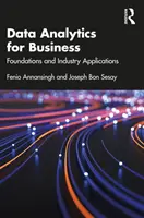 Analiza danych dla biznesu: Podstawy i zastosowania branżowe - Data Analytics for Business: Foundations and Industry Applications