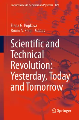 Rewolucja naukowa i techniczna: Wczoraj, dziś i jutro - Scientific and Technical Revolution: Yesterday, Today and Tomorrow