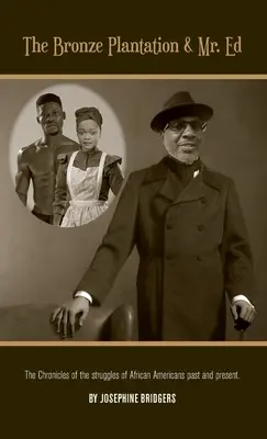 Plantacja brązu i pan Ed - The Bronze Plantation and Mr. Ed