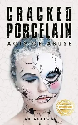 Pęknięta porcelana: Akty przemocy, część pierwsza - Cracked Porcelain: Acts of Abuse Part One