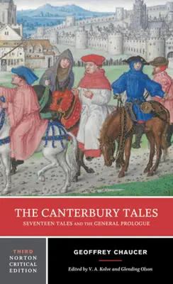 Opowieści kanterberyjskie: Siedemnaście opowieści i prolog ogólny - The Canterbury Tales: Seventeen Tales and the General Prologue