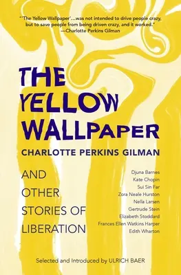 Żółta tapeta i inne opowieści o wyzwoleniu - The Yellow Wallpaper and Other Stories of Liberation