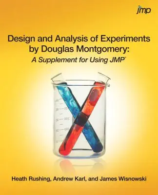 Projektowanie i analiza eksperymentów autorstwa Douglasa Montgomery'ego: Suplement do korzystania z JMP - Design and Analysis of Experiments by Douglas Montgomery: A Supplement for Using JMP