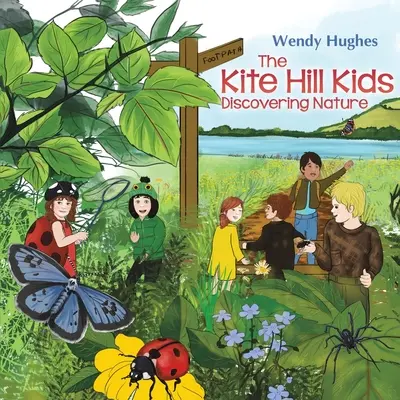 The Kite Hill Kids: Odkrywanie natury - The Kite Hill Kids: Discovering Nature