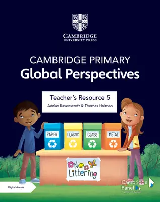 Cambridge Primary Global Perspectives Teacher's Resource 5 z dostępem cyfrowym - Cambridge Primary Global Perspectives Teacher's Resource 5 with Digital Access