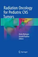 Radioterapia onkologiczna nowotworów ośrodkowego układu nerwowego u dzieci - Radiation Oncology for Pediatric CNS Tumors