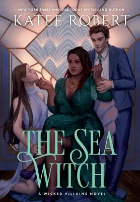 Wiedźma morska: Mroczny baśniowy romans - The Sea Witch: A Dark Fairy Tale Romance