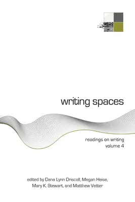 Writing Spaces: Odczyty o pisaniu, tom 4 - Writing Spaces: Readings on Writing Volume 4