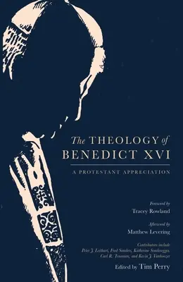 Teologia Benedykta XVI: Protestancka ocena - The Theology of Benedict XVI: A Protestant Appreciation