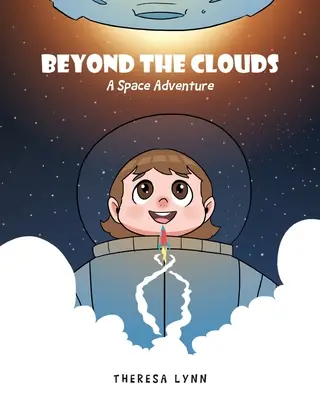 Poza chmurami: Kosmiczna przygoda - Beyond the Clouds: A Space Adventure