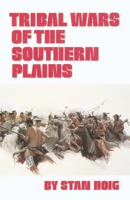 Wojny plemienne na południowych równinach - Tribal Wars of the Southern Plains