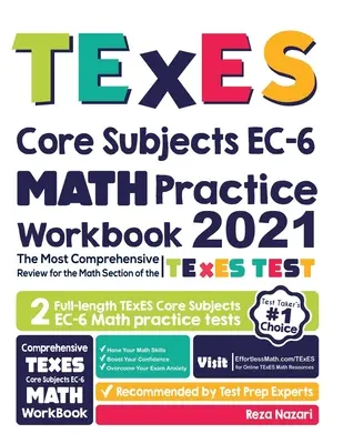 Zeszyt ćwiczeń do egzaminu TExES Core Subjects EC-6 Math: Najbardziej kompleksowy przegląd części matematycznej testu TExES Core Subjects - TExES Core Subjects EC-6 Math Practice Workbook: The Most Comprehensive Review for the Math Section of the TExES Core Subjects Test