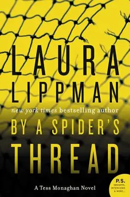 By a Spider's Thread: Powieść Tess Monaghan - By a Spider's Thread: A Tess Monaghan Novel