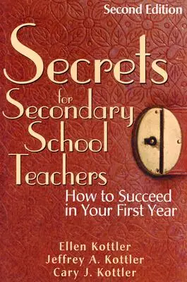 Sekrety dla nauczycieli szkół średnich: Jak odnieść sukces w pierwszym roku pracy - Secrets for Secondary School Teachers: How to Succeed in Your First Year