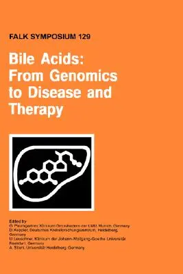 Kwasy żółciowe: Od genomiki do choroby i terapii - Bile Acids: From Genomics to Disease and Therapy