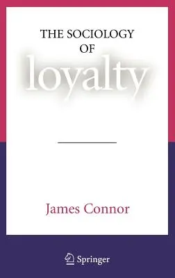 Socjologia lojalności - The Sociology of Loyalty