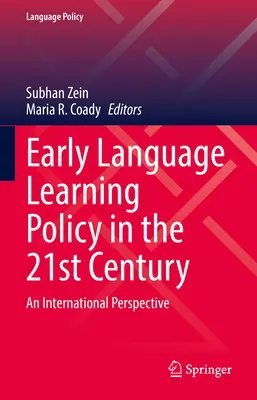 Polityka wczesnego nauczania języków obcych w XXI wieku: Perspektywa międzynarodowa - Early Language Learning Policy in the 21st Century: An International Perspective