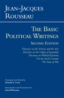 Rousseau: Podstawowe pisma polityczne - Rozprawa o naukach i sztukach, Rozprawa o pochodzeniu nierówności, Rozprawa o ekonomii politycznej - Rousseau: The Basic Political Writings - Discourse on the Sciences and the Arts, Discourse on the Origin of Inequality, Discourse on Political Econom